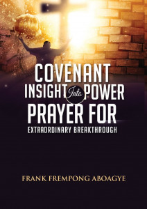 Covenant insight into power prayer for extraordinary breakthrough